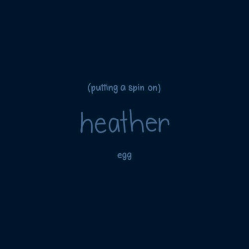 Putting a Spin on Heather