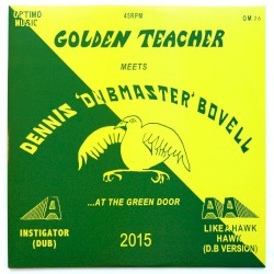 Golden Teacher Meets Dennis Bovell at the Green Door