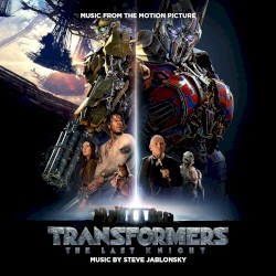 Transformers: The Last Knight: Music From the Motion Picture