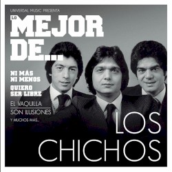 Lo mejor de los Chichos