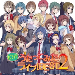 EXIT TUNES PRESENTS 10代うたってみたライブ!BEST2