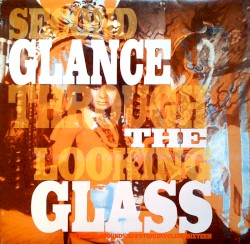 Incredible Sound Show Stories, Volume 16 - Second Glance Through the Looking Glass