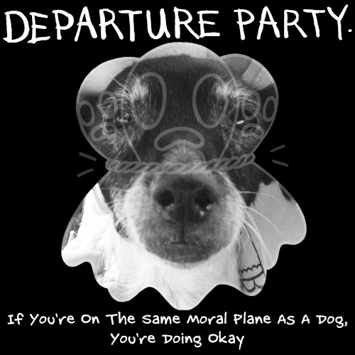 If You’re on the Same Moral Plane as a Dog You’re Doing Okay