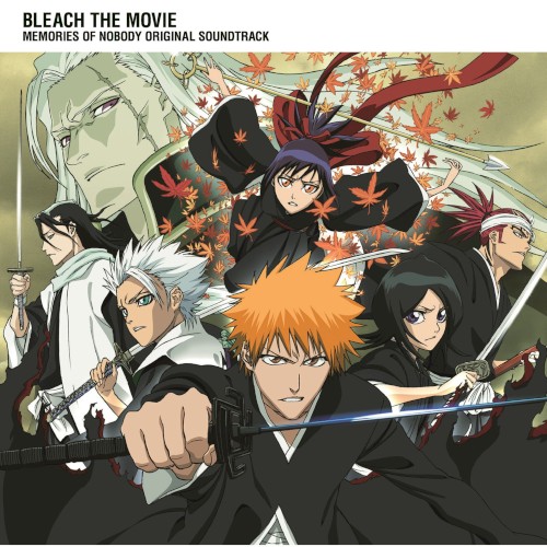 BLEACH THE MOVIE: MEMORIES OF NOBODY ORIGINAL SOUNDTRACK