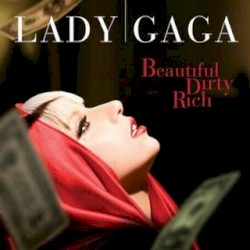 Beautiful, Dirty, Rich