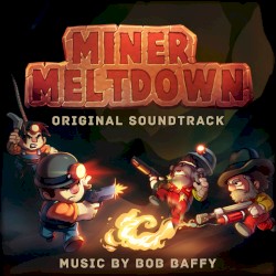 Miner Meltdown (Original Soundtrack)