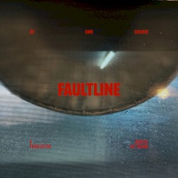 My Own Shadow: Faultline