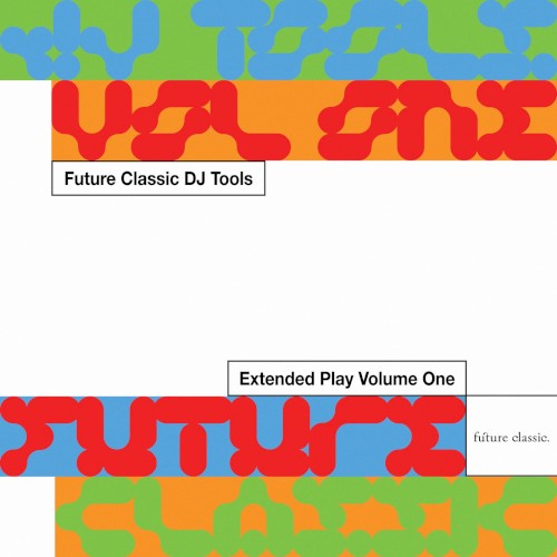 Future Classic DJ Tools: Extended Play, Volume One