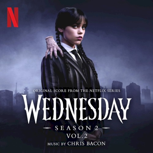 Wednesday: Season 2 (Original Score From the Netflix Series), Vol. 2