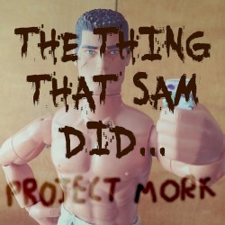 The Thing That Sam Did...