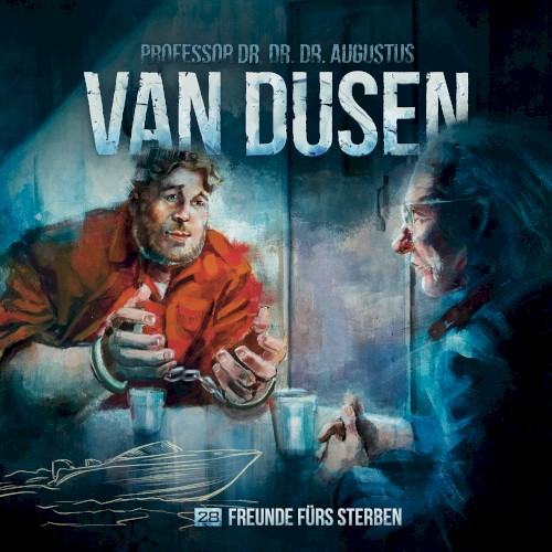 Van Dusen 28: Freunde fürs Sterben