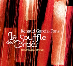 Le souffle des cordes
