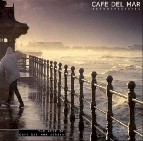 Café del Mar: Retrospectives