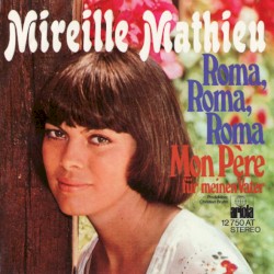 Roma, Roma, Roma / Mon père