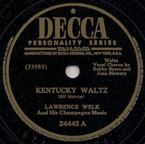 Kentucky Waltz / Bubbles in the Wine (Lawrence Welk’s Theme Song)