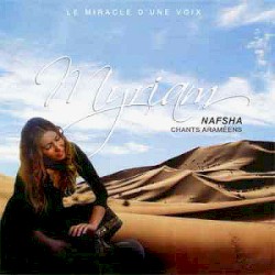 Nafsha - Chants Araméens