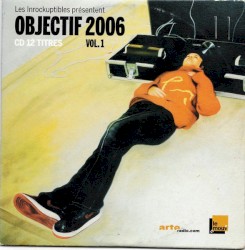 Objectif 2006, vol. 1