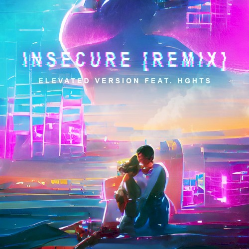 Insecure (elevated version)