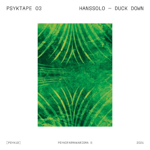PSYKTAPE 03 — Duck Down [PSYK18]