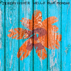 Hello Blue Monday