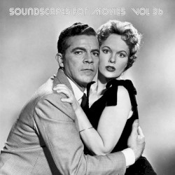 Soundscapes for Movies, Vol. 36