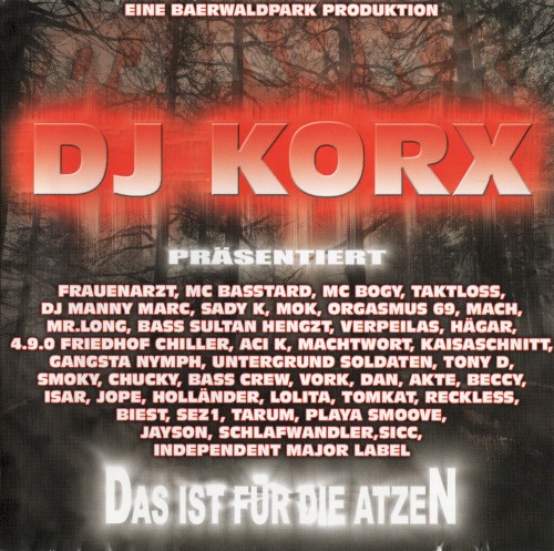 Das ist für die Atzen