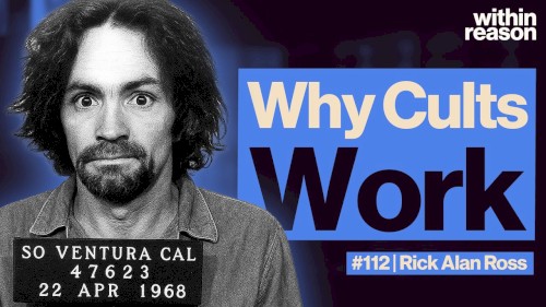 Within Reason #112, “Do Cult Leaders Believe Their Own Lies?”
