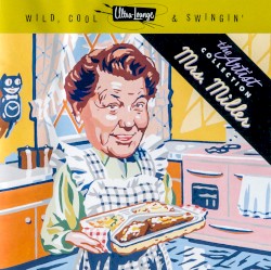Ultra-Lounge: Wild, Cool & Swingin': The Artist Collection, Volume 3