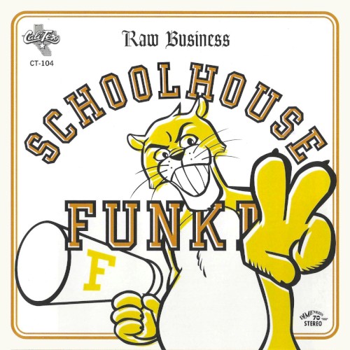 Schoolhouse Funk II: Raw Business