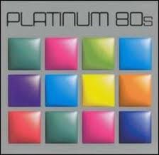 Platinum 80s