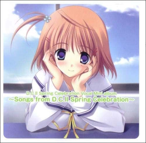 D.C.II Spring Celebration Vocal Mini Album ~Songs from D.C.II Spring Celebration~
