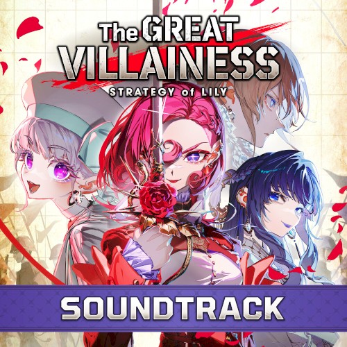 The Great Villainess: Strategy of Lily (Original Game Soundtrack)