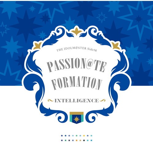 THE IDOLM@STER SideM PASSION@TE FORMATION -INTELLIGENCE-