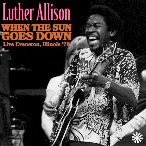 When The Sun Goes Down (Live Evanston, Illinois 78')