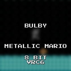 Metallic Mario 8 Bit VRC6 (Super Mario 64)