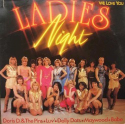 Ladies Night (We Love You)