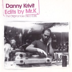Danny Krivit: Edits by Mr. K