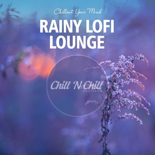 Rainy Lofi Lounge: Chillout Your Mind