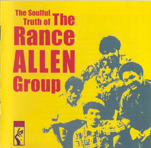 The Soulful Truth of Rance Allen Group