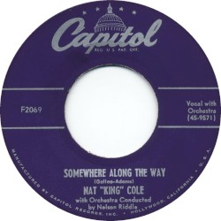 Somewhere Along the Way / What Does It Take