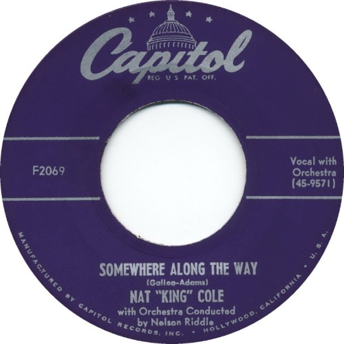 Somewhere Along the Way / What Does It Take
