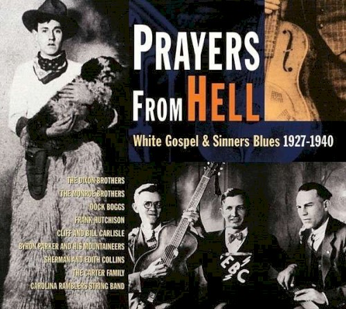 Prayers From Hell (White Gospel & Sinners Blues)