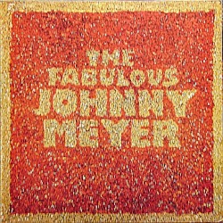 The Fabulous Johnny Meyer