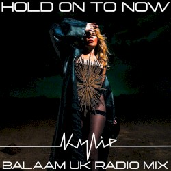 Hold on to Now (Balaam UK radio mix)