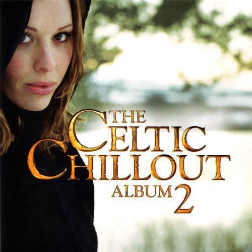 The Celtic Chillout Album, Volume 2