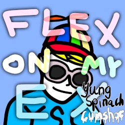 Flex on My Ex