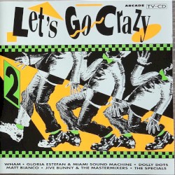 Let’s Go Crazy Volume 2