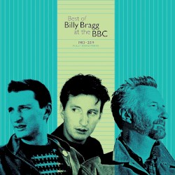 Best of Billy Bragg at the BBC 1983 – 2019