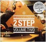 Blackmarket Presents 2 Step – Volume Two