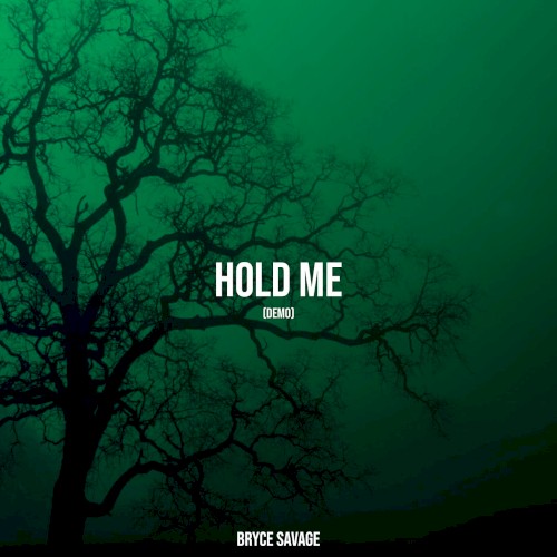 Hold Me (demo)